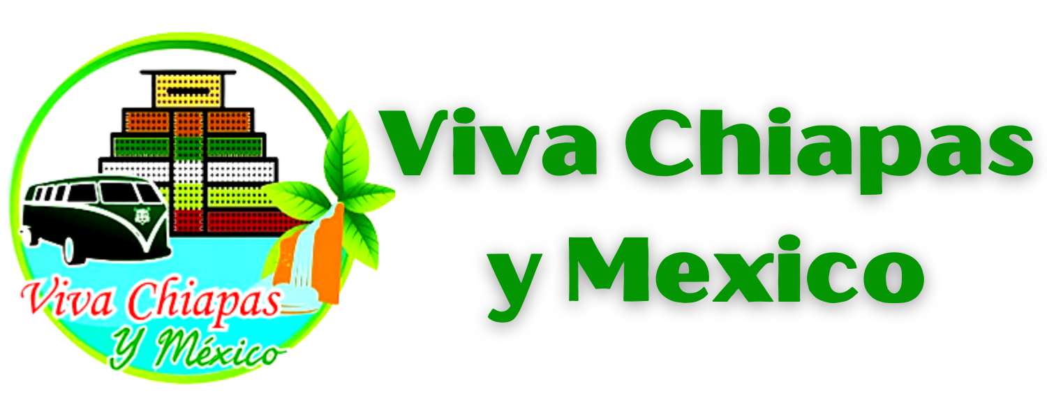Viva Chiapas y Mexico